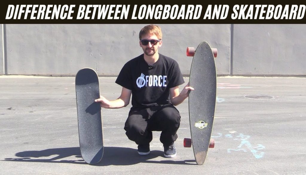 Difference between Longboard and Skateboard