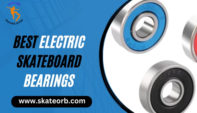 Best Electric Skateboard Bearings | A Complete Review 2023