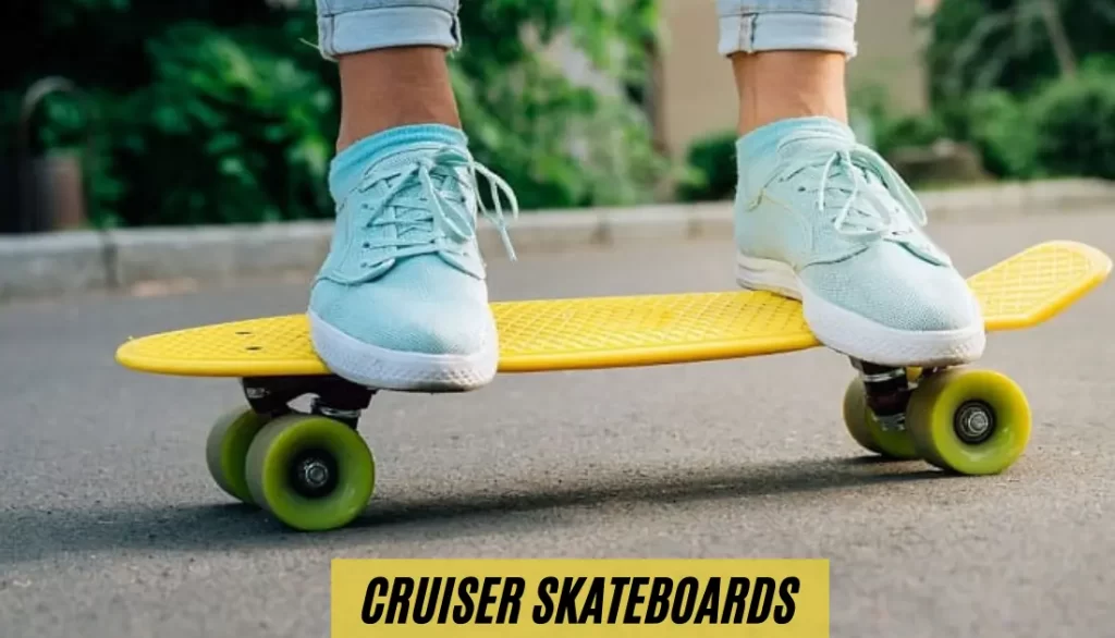 Skateboard vs Cruiser vs Longboard