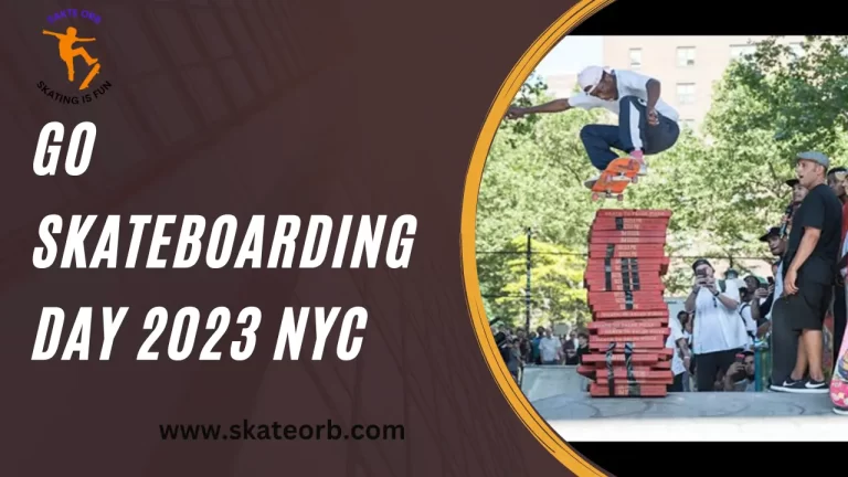 Go Skateboarding Day 2023 NYC | Exciting Events for NY Skaters