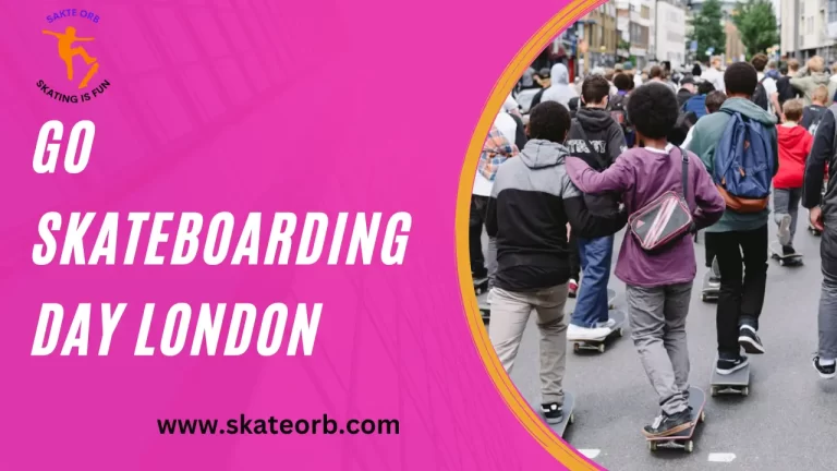 Go Skateboarding Day London 2023 | Everything You Need to Know
