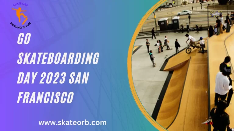 Go Skateboarding Day 2023 San Francisco | An Unforgettable Day