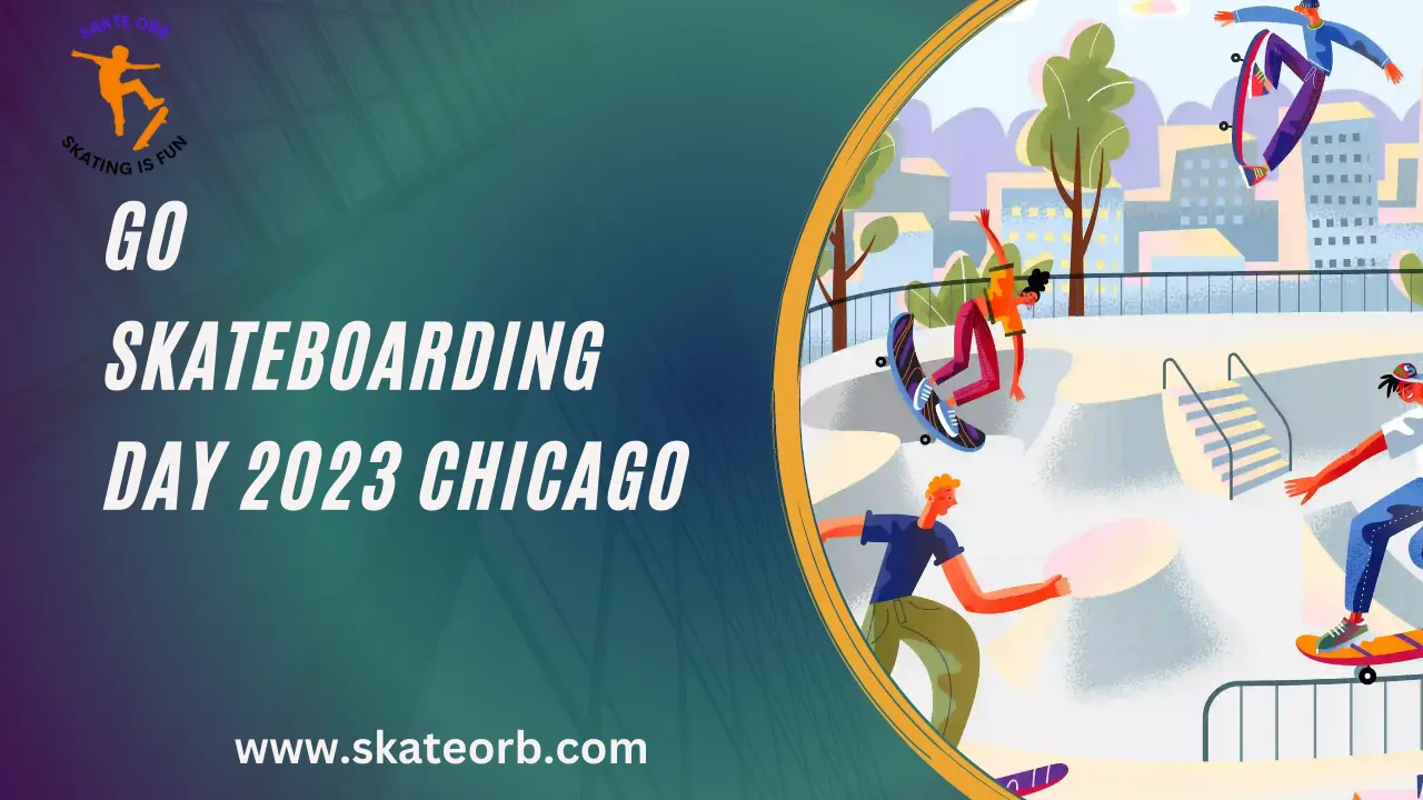 Go Skateboarding day 2023 Chicago