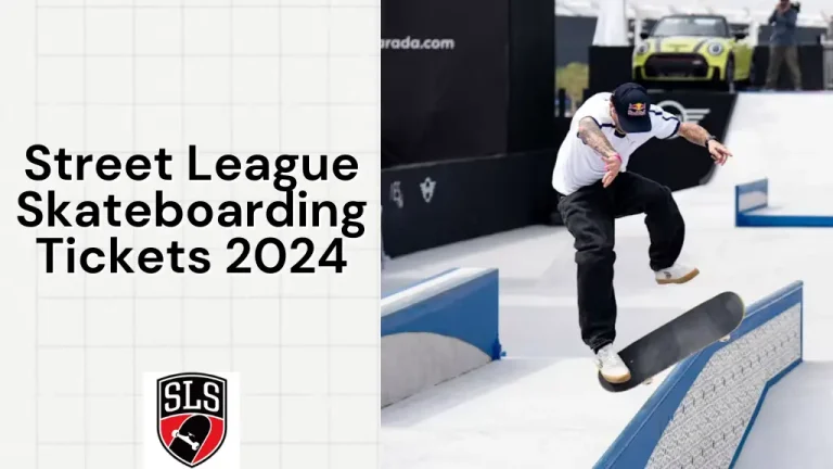 Street League Skateboarding Tickets 2024 Book Your Now